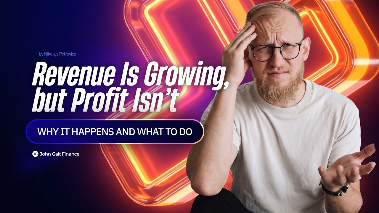 Revenue Is Growing, but Profit Isn’t – original John Galt Finance video cover